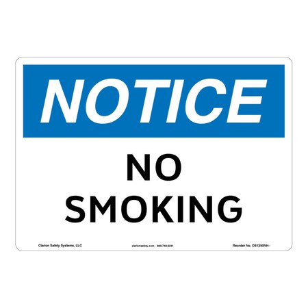 OSHA Compliant Notice/No Smoking Safety Signs Outdoor Weather Tuff Plastic (S2) 12 X 18